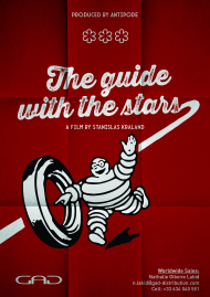 Poster of The Guide with the Stars - the Incredible Story of André Michelin